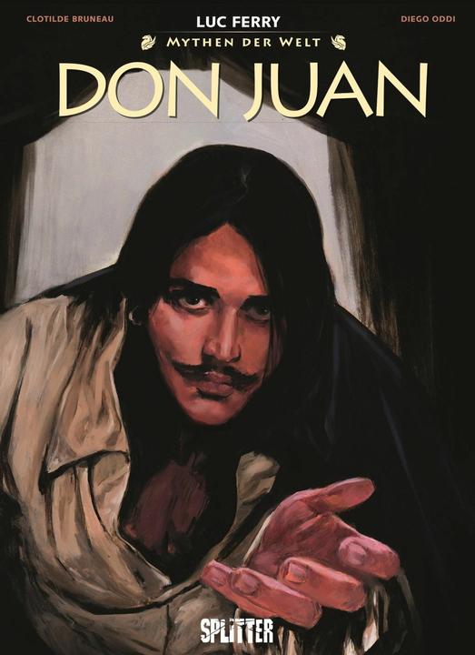 Produktbild Mythen der Welt: Don Juan (Deutsch, Clotilde Bruneau, Luc Bruneau, 2024)