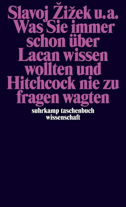 Produktbild Was Sie immer schon über Lacan wissen wollten und Hitchcock nie zu fragen wagten (Deutsch, Slavoj Zizek, 2002)