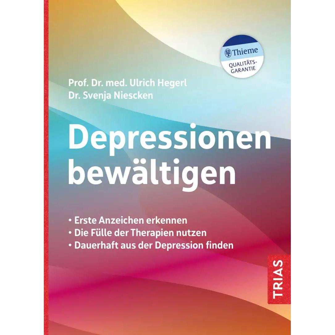 Depressionen bewältigen, Ratgeber von Svenja Niescken, Ulrich Hegerl