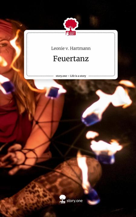 Actual product image Feuertanz. Life is a Story - (English, German, Leonie v. Hartmann, 2023)