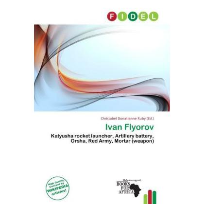 Ivan Flyorov, Ratgeber