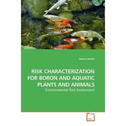 Risk Characterization For Boron And Aquatic Plants And Animals, Fachbücher