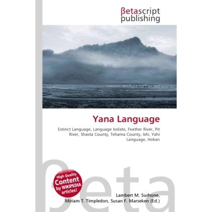 Yana Language, Fachbücher von Lambert M. Surhone, Miriam T. Timpledon, Susan F. Marseken