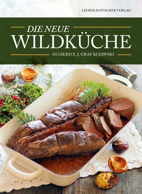 Produktbild Die neue Wildküche (Deutsch, Olgierd E Kujawski, 2015)