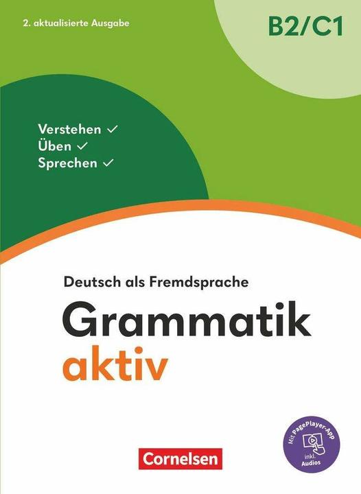 Grammatik aktiv, Deutsch als Fremdsprache, 2. aktualisierte Ausgabe, B2/C1, Verstehen, Üben (Allemand, Friederike Jin, Ute Voss, 2024)