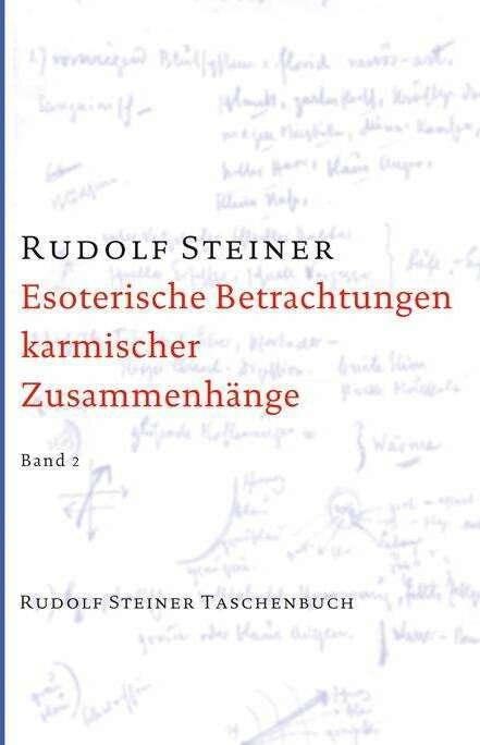 Produktbild Esoterische Betrachtungen karmischer Zusammenhänge, Band 2 (Deutsch, Rudolf Steiner, 2014)
