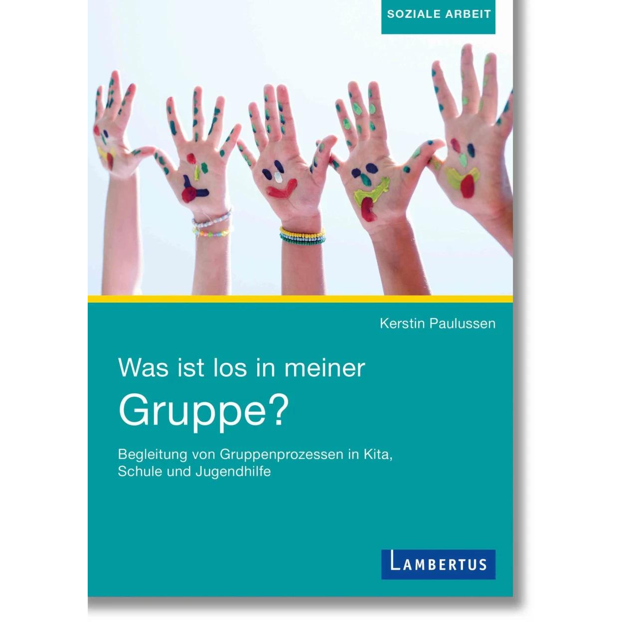 Was ist los in meiner Gruppe?, Fachbücher von Kerstin Paulussen
