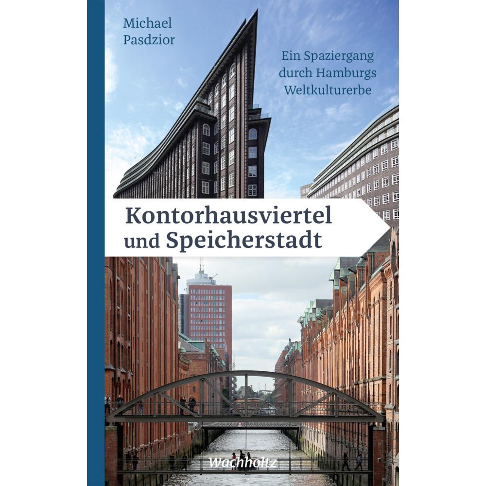 Kontorhausviertel und Speicherstadt, Ratgeber von Michael Pasdzior