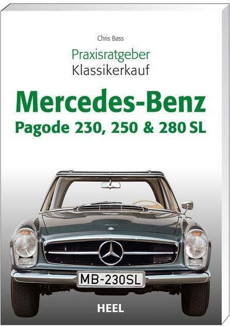 Produktbild Mercedes-Benz Pagode 230, 250 & 280 SL (Deutsch, Chriss Brass, 2008)