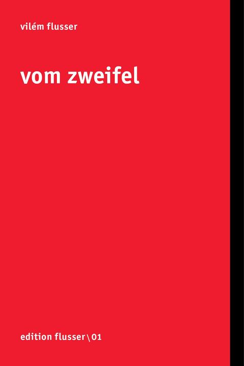 Produktbild Vom Zweifel (Deutsch, Andreas Müller-Pohle, Vilém Flusser, 2016)