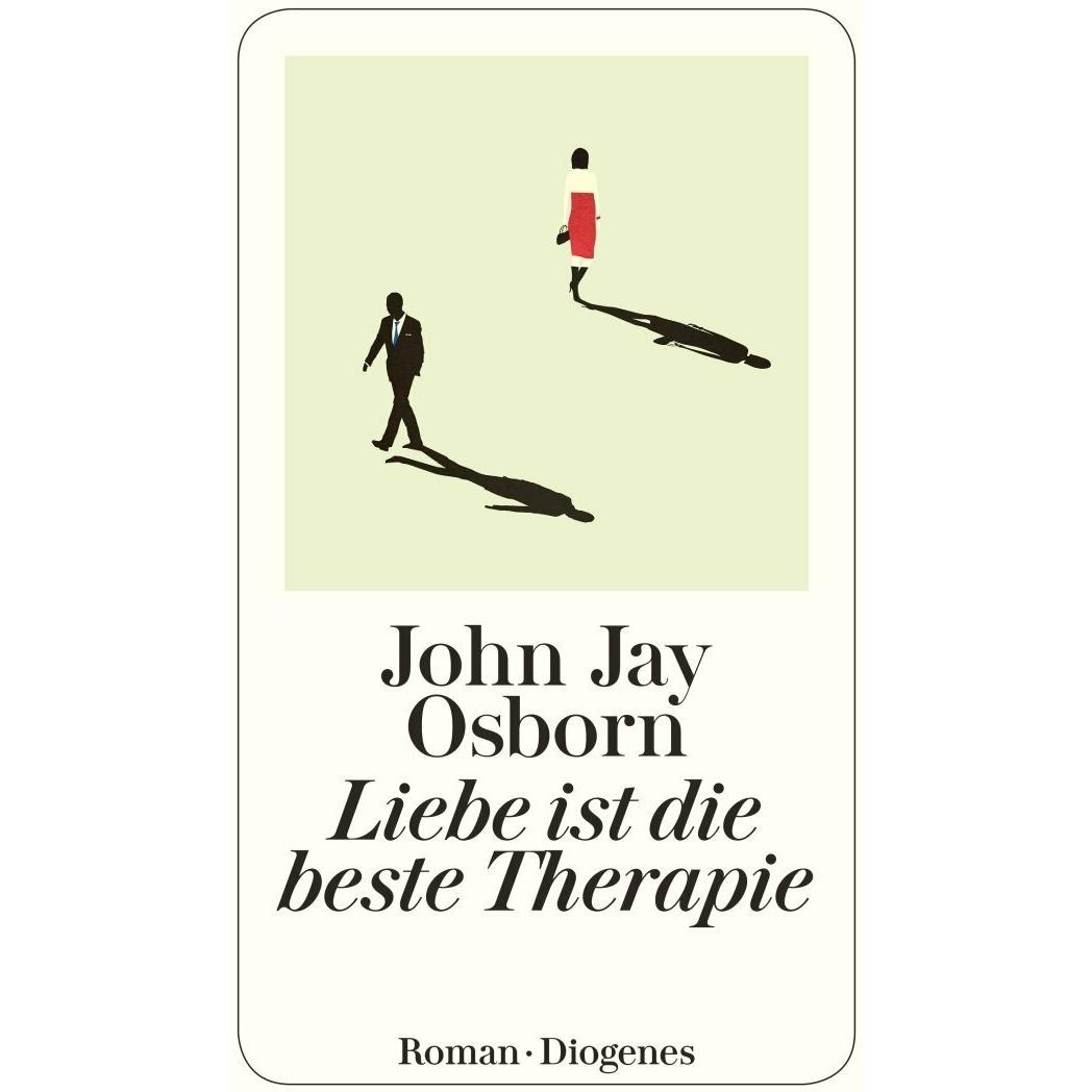 Liebe ist die beste Therapie, Belletristik von John Jay Osborn