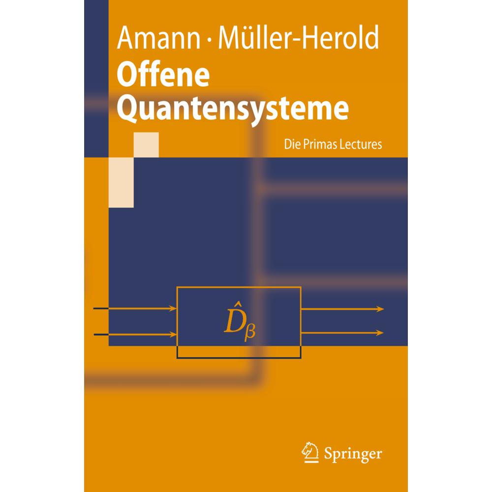 Offene Quantensysteme, Fachbücher von Ulrich Müller-Herold, Anton Amann