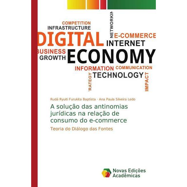 A solução das antinomias jurídicas na relação de consumo do e-commerce, Fachbücher von Ana Paula Silveira Ledo, Rudá Ryu...