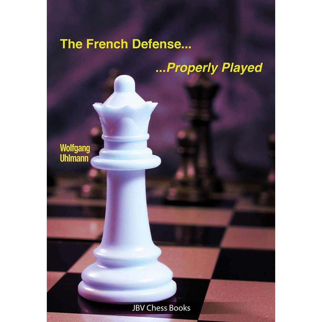 The French Defense - Properly Played, Sachbücher von Wolfgang Uhlmann, Robert Ullrich