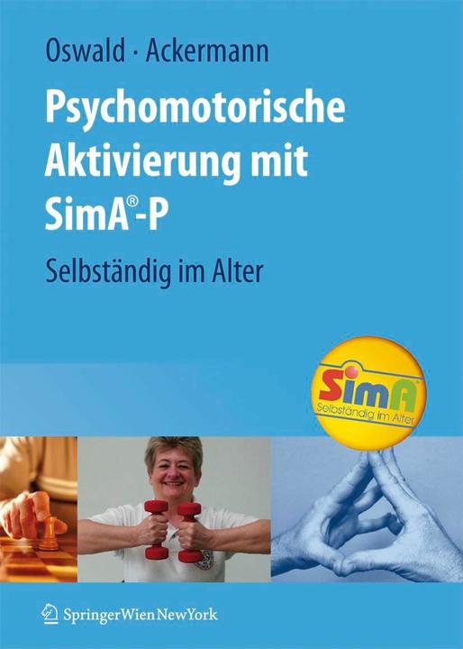 Produktbild Psychomotorische Aktivierung mit SimA-P (Deutsch, Andreas Ackermann, Wolf-D. Oswald, 2009)
