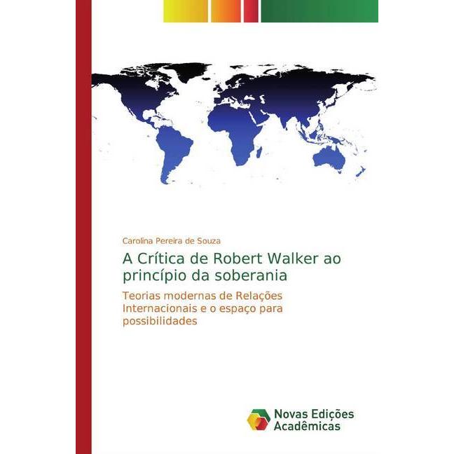 A Crítica de Robert Walker ao princípio da soberania, Fachbücher von Carolina Pereira de Souza