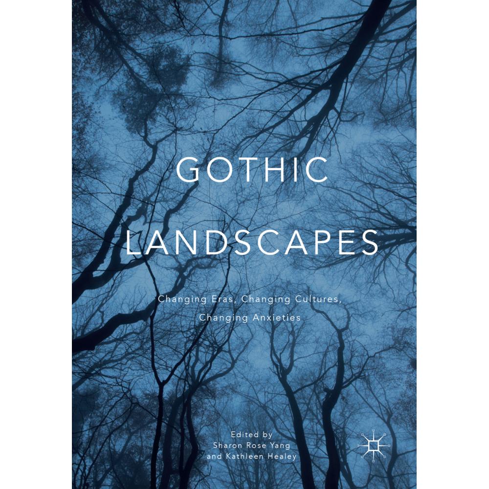 Thumbnail - Gothic Landscapes, Fachbücher von Kathleen Healey, Sharon Rose Yang