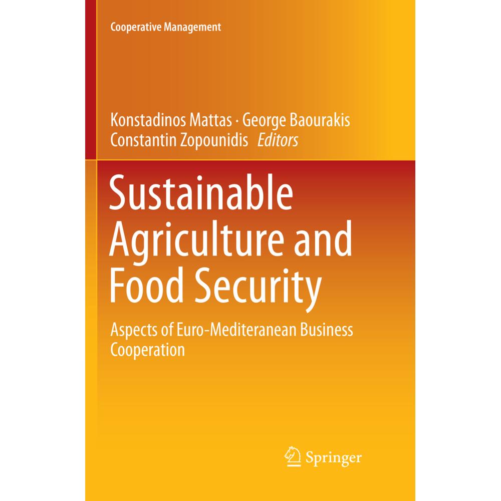 Sustainable Agriculture and Food Security, Fachbücher von Constantin Zopounidis, Konstadinos Mattas, George Baourakis