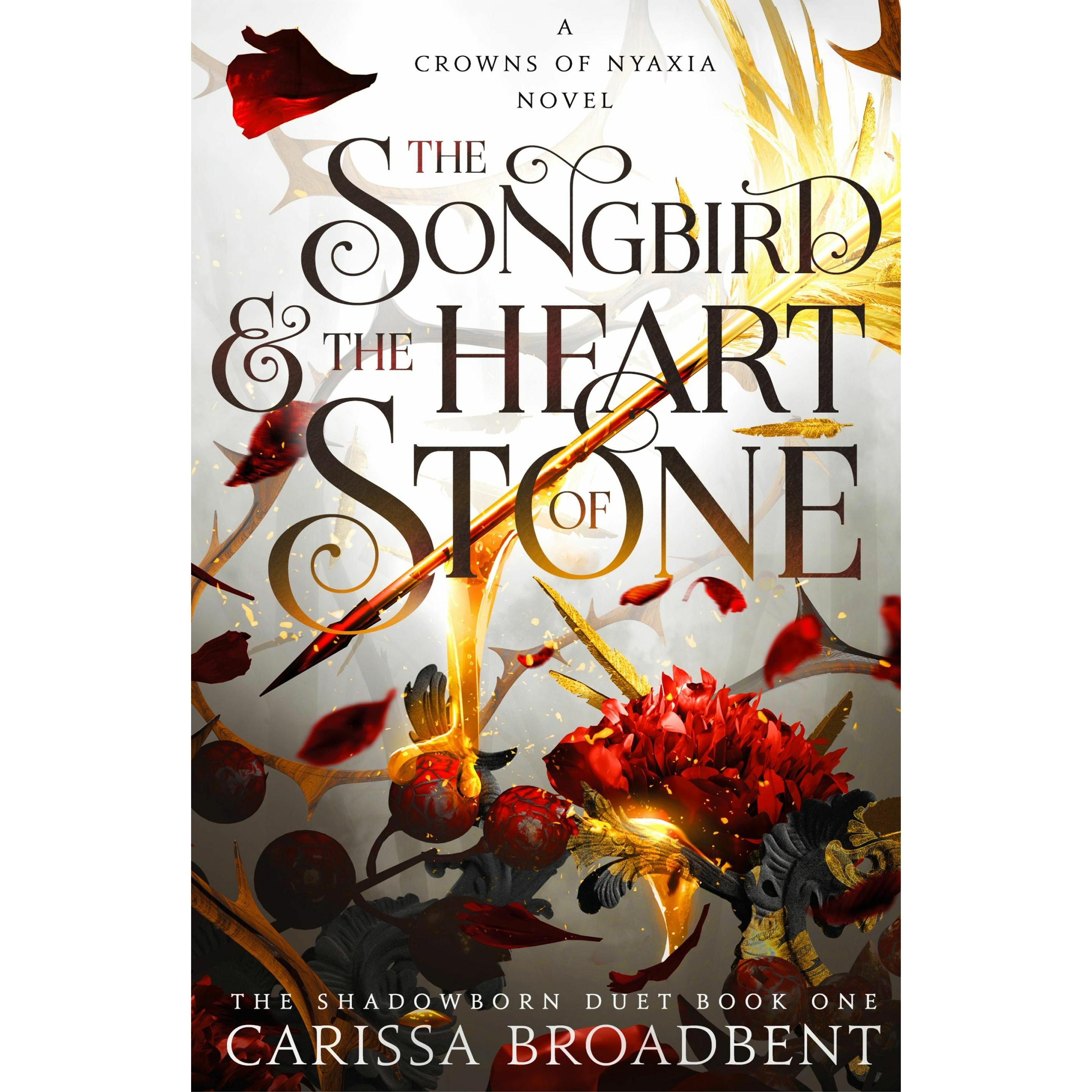 The Songbird and the Heart of Stone, Belletristik von Carissa Broadbent