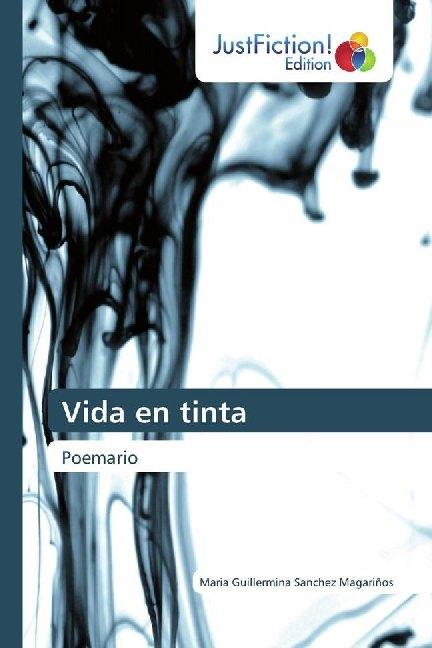 Produktbild Vida en tinta (Maria Guillermina Sanchez Magariños, 2019)