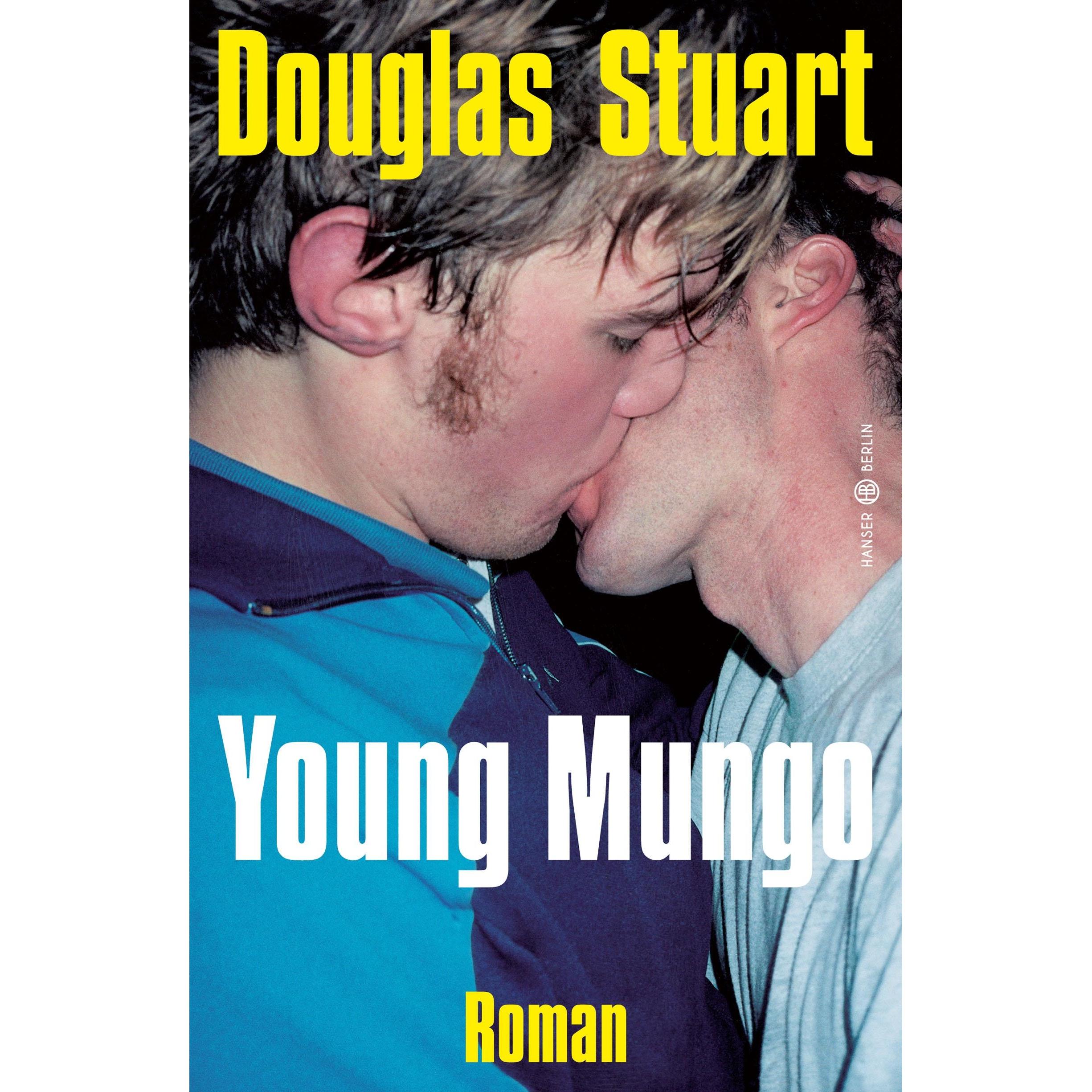Young Mungo, Belletristik von Douglas Stuart, Sophie Zeitz