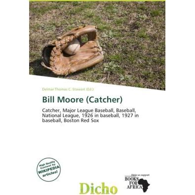Bill Moore (Catcher), Ratgeber
