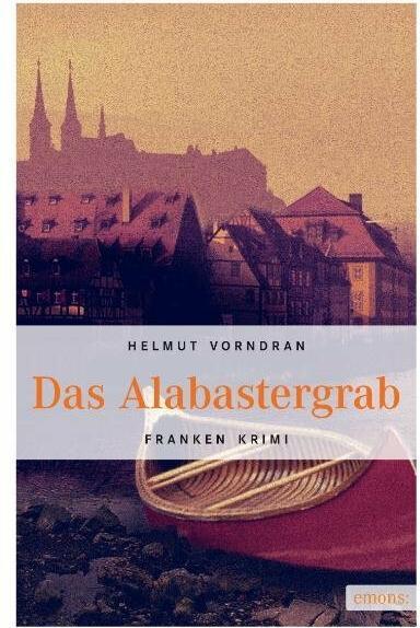 Produktbild Das Alabastergrab (Deutsch, Helmut Vorndran, 2009)