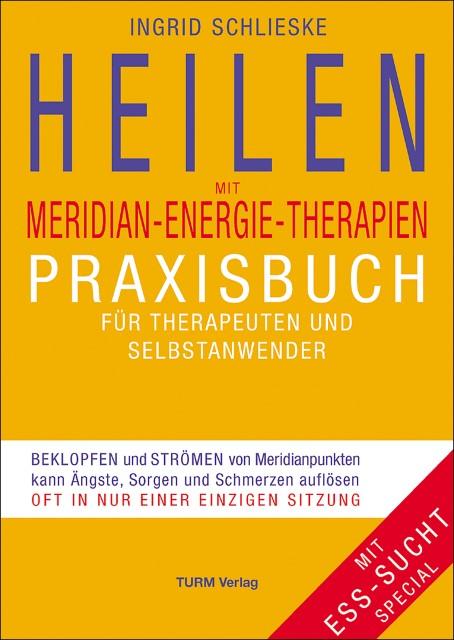 Energie-Label Heilen mit Meridian-Energie-Therapien (Deutsch, Ingrid, Schlieske, 2005)