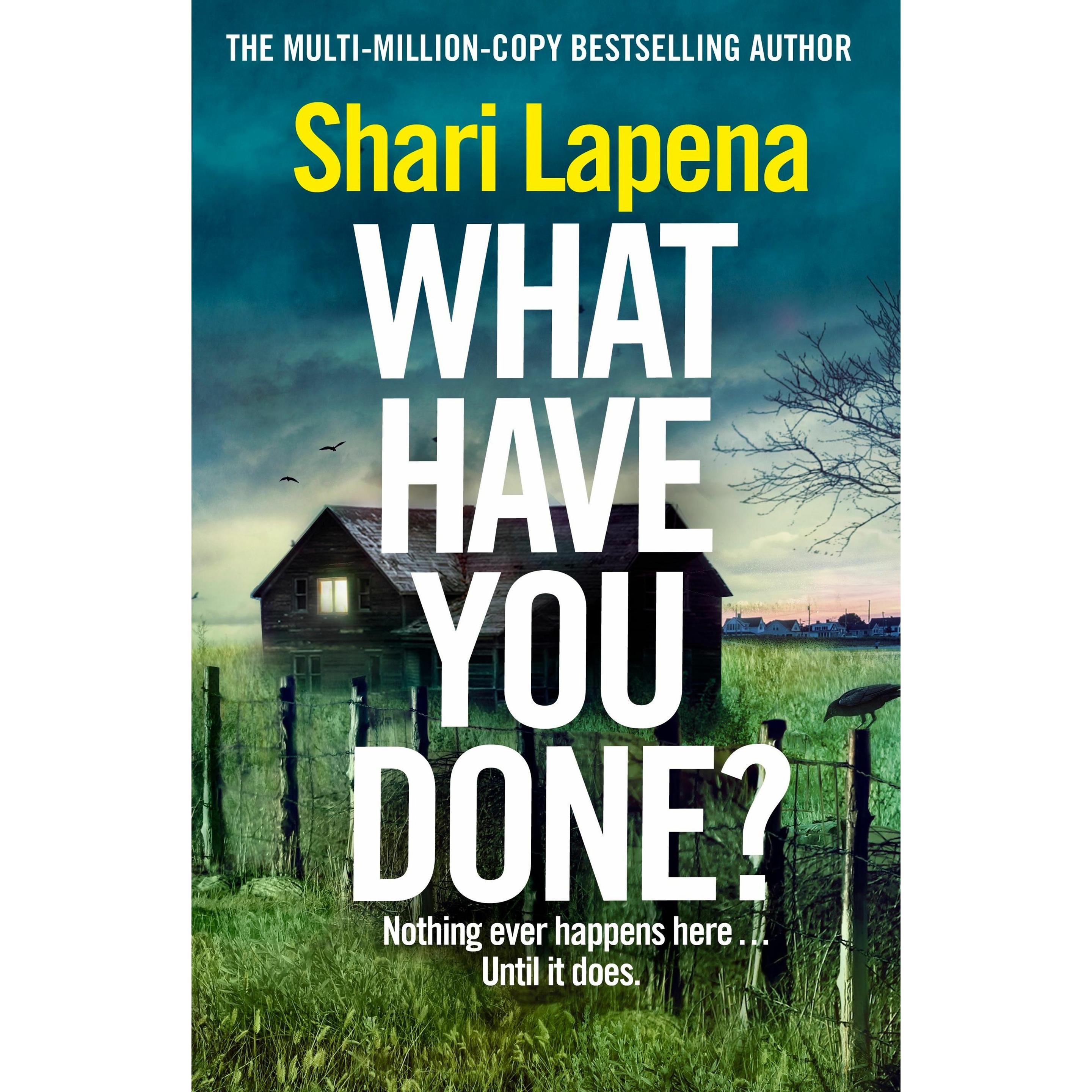 Thumbnail - What Have You Done?, Belletristik von Shari Lapena