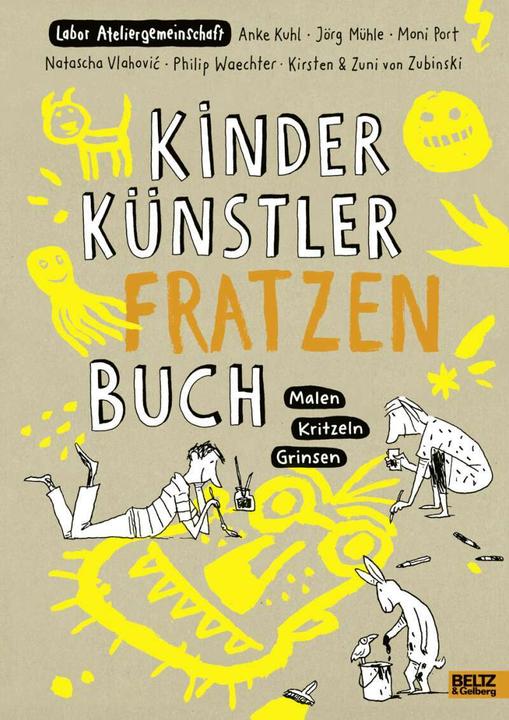 Produktbild Kinder Künstler Fratzenbuch (Deutsch, Labor Ateliergemeinschaft, 2018)