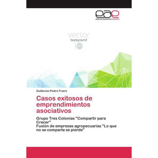 Casos exitosos de emprendimientos asociativos, Fachbücher