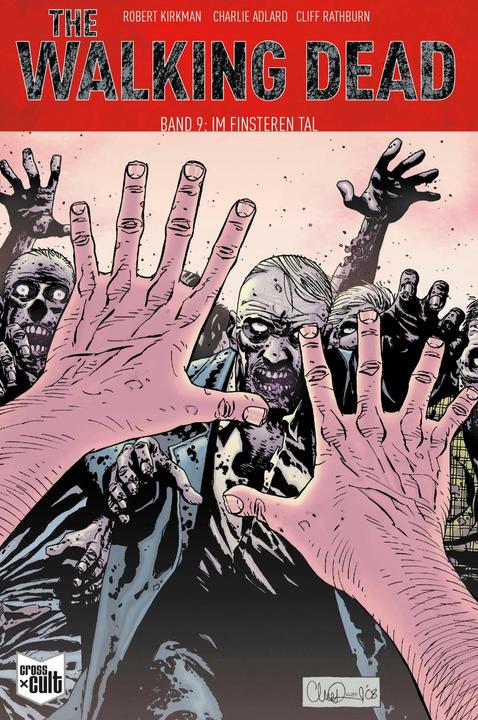 Produktbild The Walking Dead 09 (Deutsch, Charlie Adlard, Robert Kirkman, 2017)