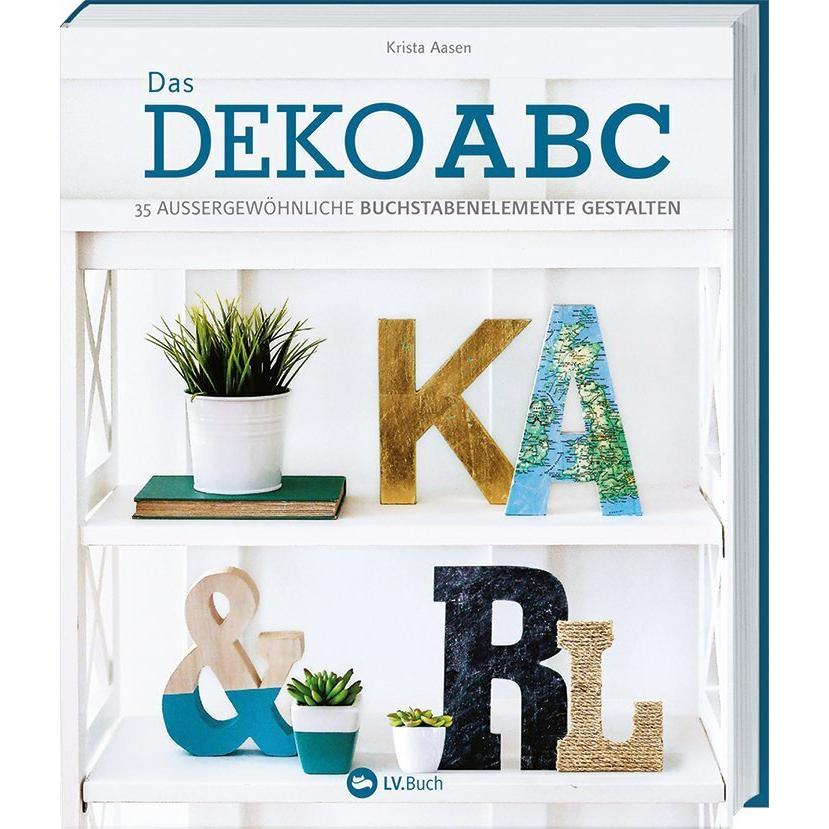 Das Deko-ABC, Sachbücher von Krista Aasen