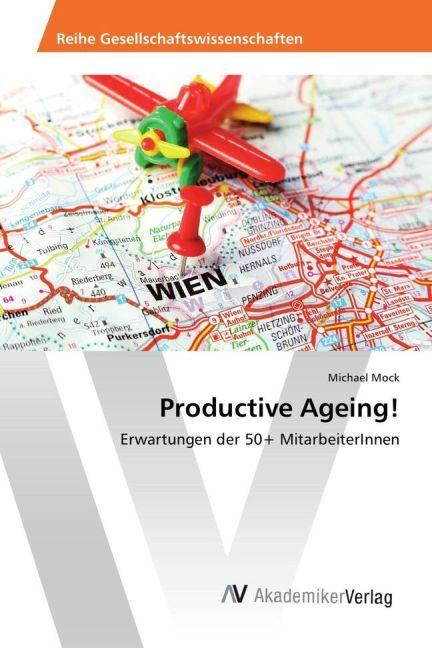 Produktbild Productive Ageing! (Michael Mock, 2017)