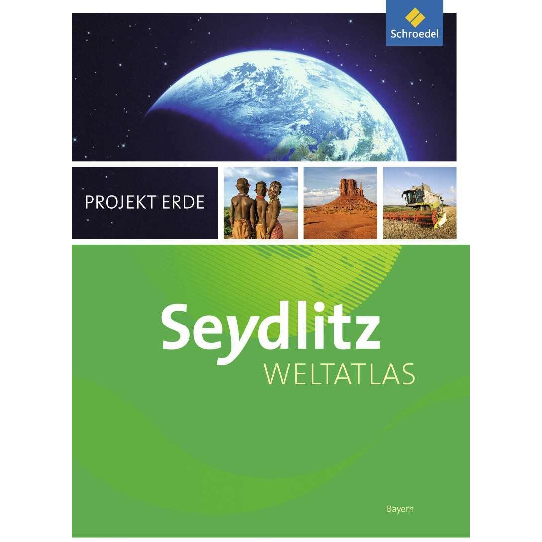 Seydlitz Weltatlas Projekt Erde / Seydlitz Weltatlas Projekt Erde - Aktuelle Ausgabe, Schulbücher