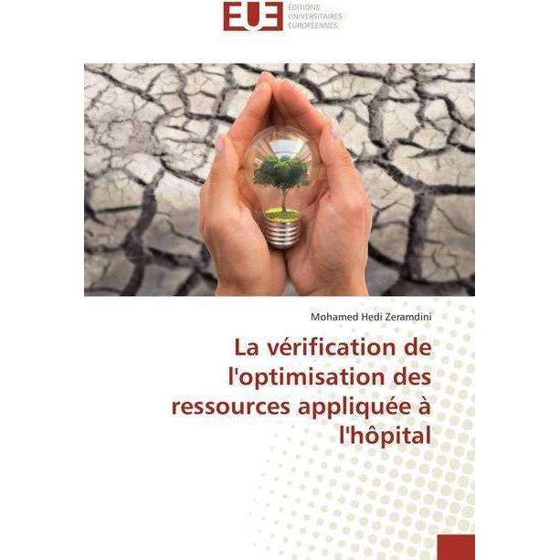 La vérification de l'optimisation des ressources appliquée à l'hôpital, Fachbücher von Mohamed Hedi Zeramdini