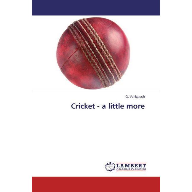 Cricket - a little more, Ratgeber von G. Venkatesh