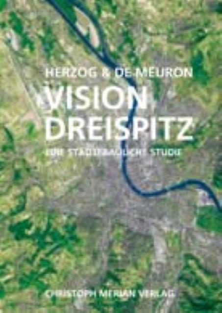 Produktbild Vision Dreispitz (Deutsch, Herzog & de Meuron, 2003)