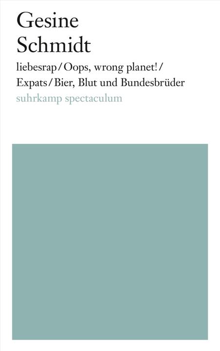 Produktbild liebesrap / Oops, wrong planet! / Expats / Bier, Blut und Bundesbrüder (Deutsch, Gesine Schmidt, 2014)
