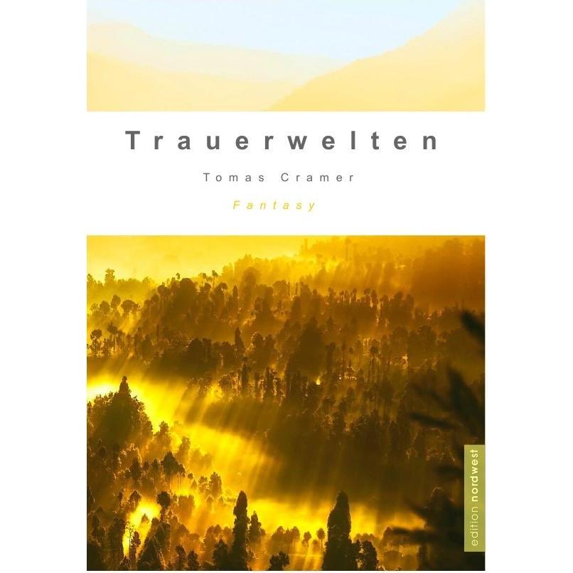 TrauerWelten, Belletristik von Tomas Cramer