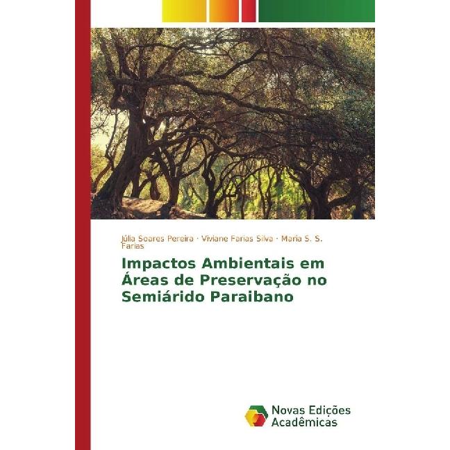 Impactos Ambientais em Áreas de Preservação no Semiárido Paraibano, Fachbücher von Viviane Farias Silva, Júlia Soares Pe...
