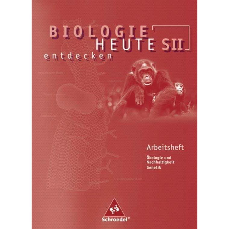Biologie heute entdecken 2. Arbeitsheft, Schulbücher von Antje Starke