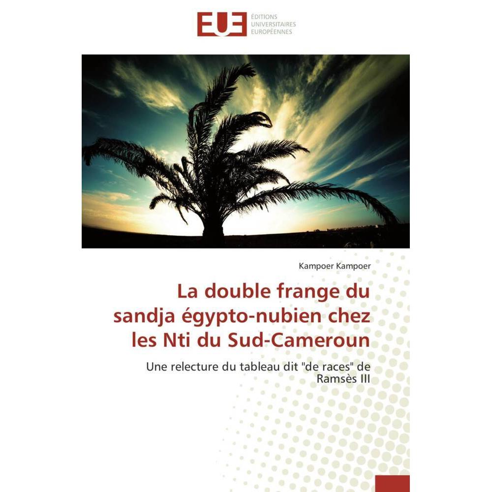 La double frange du sandja égypto-nubien chez les Nti du Sud-Cameroun, Fachbücher