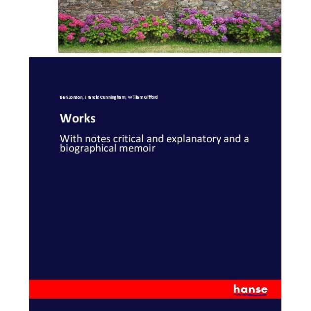 Works, Belletristik von Ben Jonson, Francis Cunningham, William Gifford