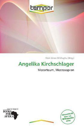 Produktbild Angelika Kirchschlager (Deutsch, 2011)