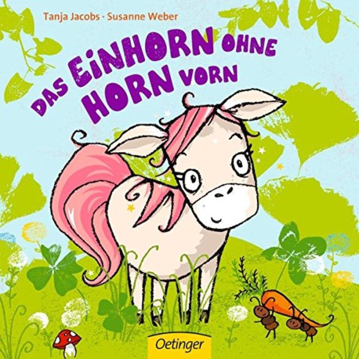 Produktbild Das Einhorn ohne Horn vorn (Deutsch, Susanne Weber, 2018)
