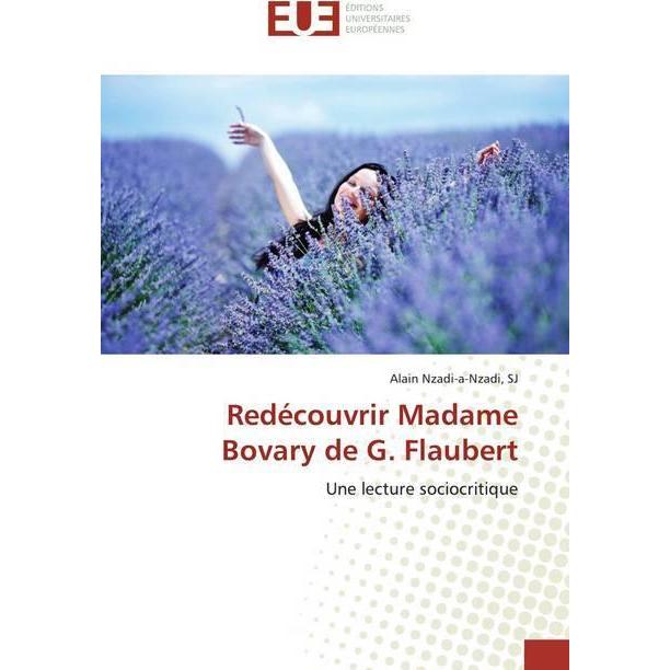 Redécouvrir Madame Bovary de G. Flaubert, Fachbücher von Alain Nzadi-a-Nzadi, SJ
