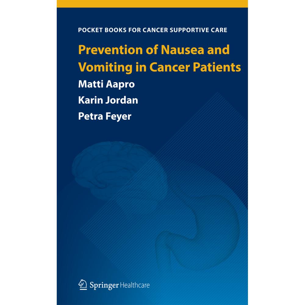 Prevention of Nausea and Vomiting in Cancer Patients, Fachbücher von Karin Jordan, Petra Feyer, Matti Aapro