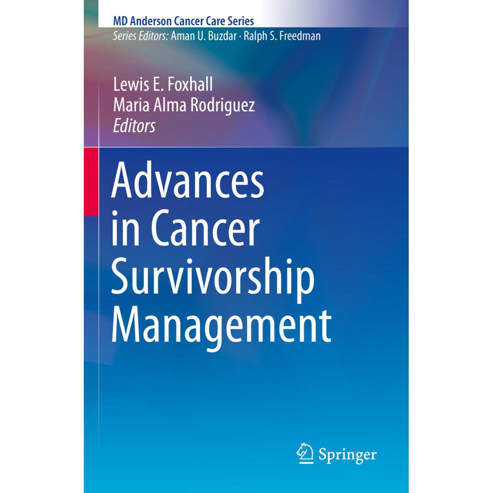Advances in Cancer Survivorship Management, Fachbücher von Lewis E. Foxhall, Maria Alma Rodriguez
