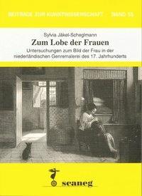 Produktbild Zum Lobe der Frauen (Deutsch, Sylvia Jeckel-Scheglmann, 1994)